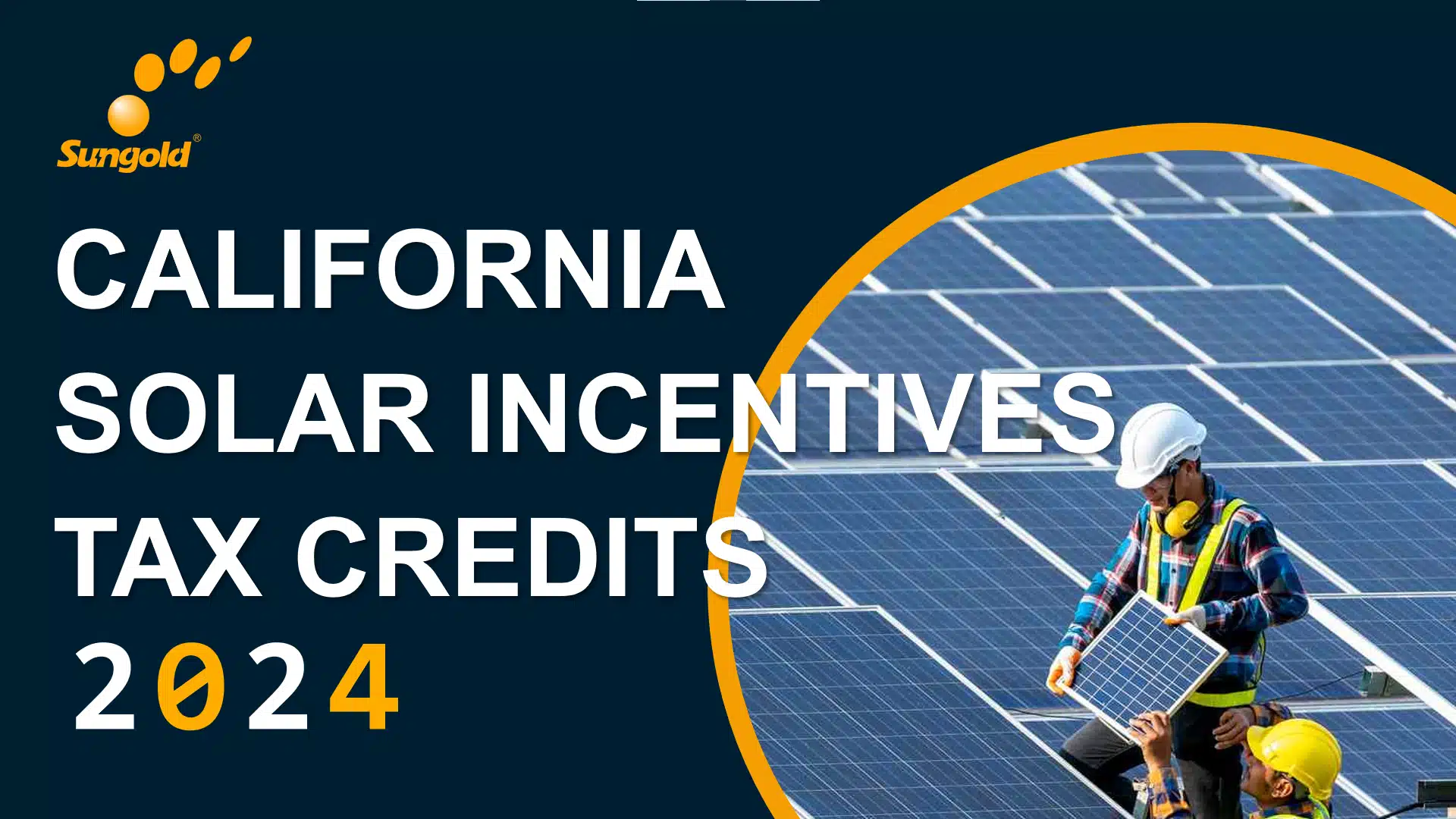 California Solar Incentives & Tax Credits 2024