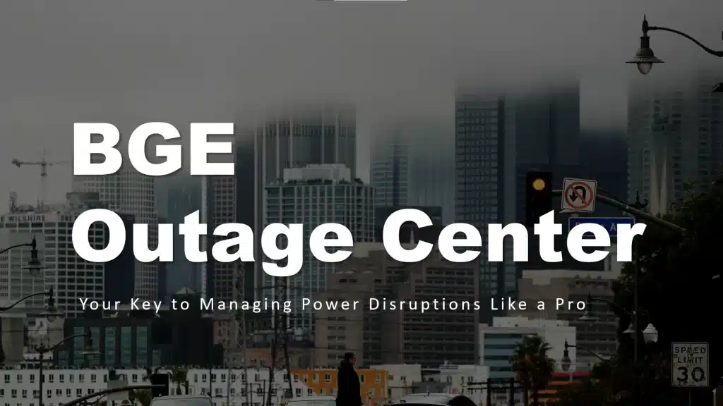 BGE Outage Center: Your Key to Managing Power Disruptions Like a Pro