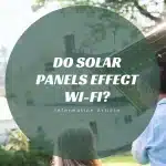 Do solar panels effect wi-fi