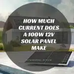 how much current does a 100w 12v solar panel make