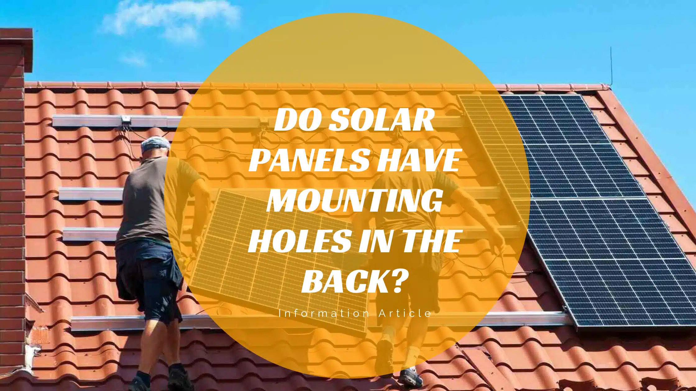 Do Solar Panels Have Mounting Holes in the Back?