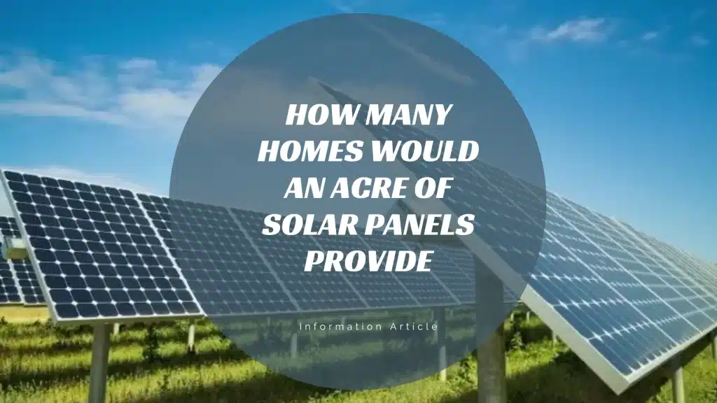 how many homes would an acre of solar panels provide