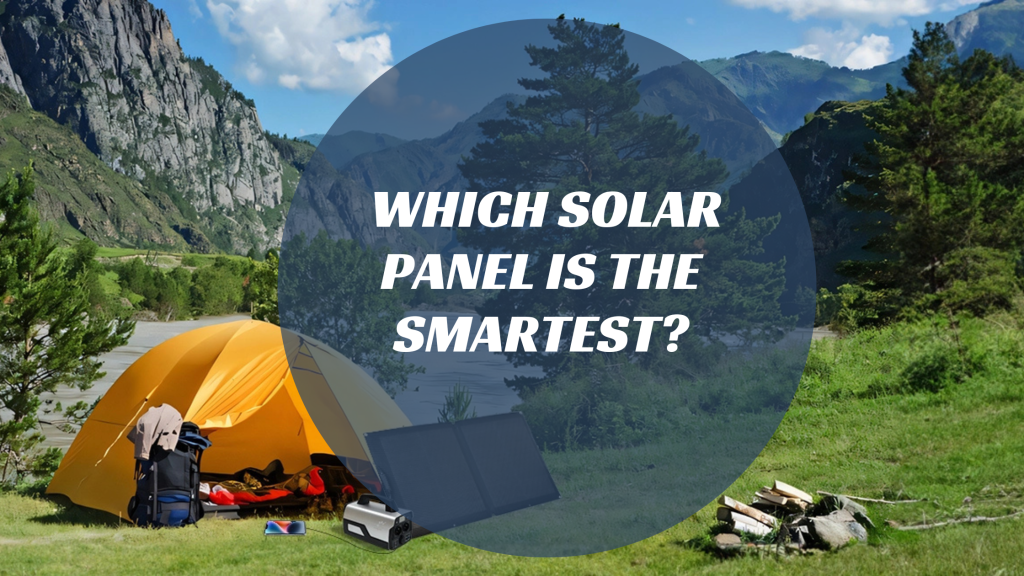 Which solar panel is the smartest?