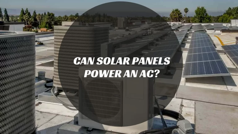 Can Solar Panels Power an AC?