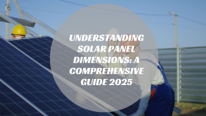 Solar Panel Dimensions